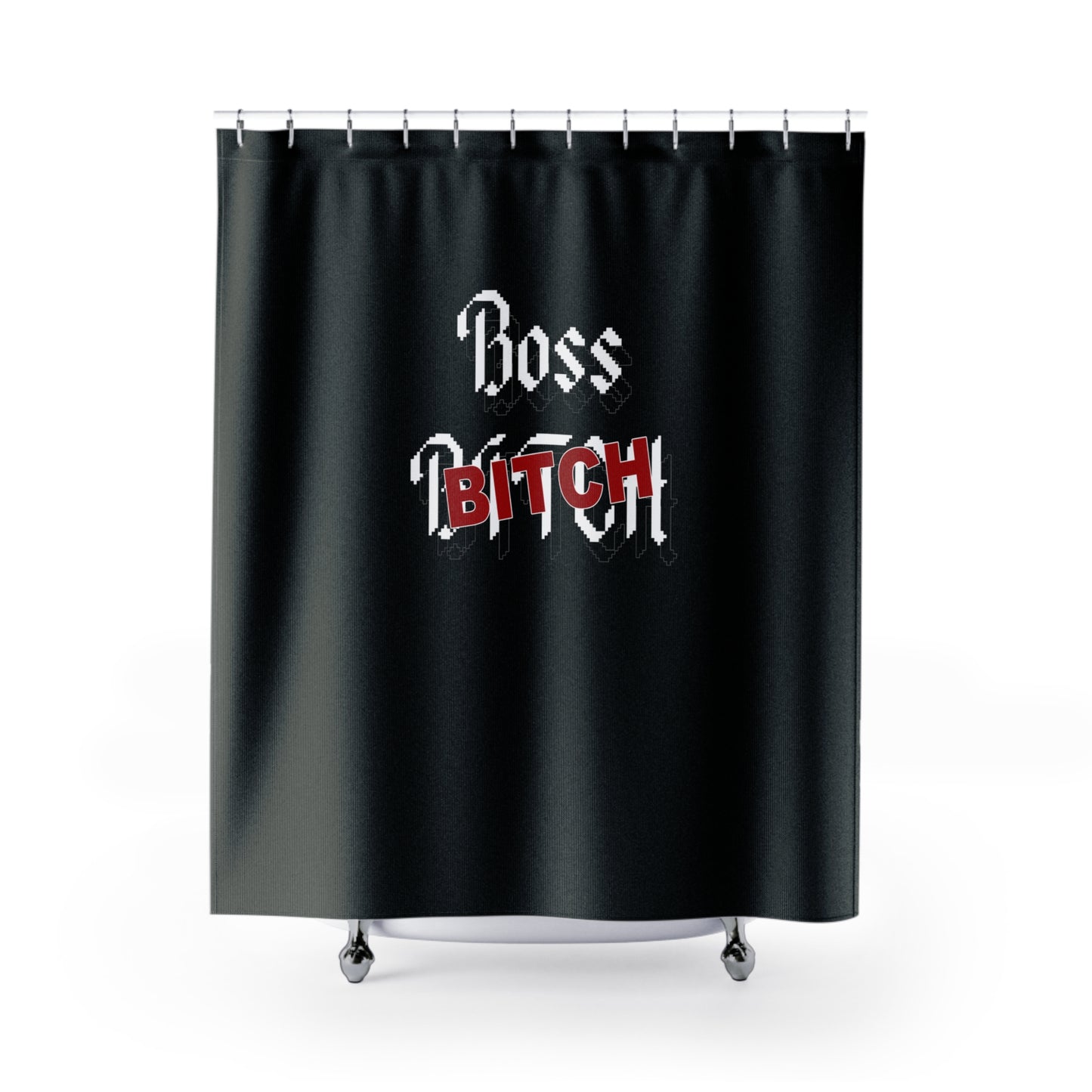 My Daily Dose of Liquid Logic - Boss Bitch - Shower Curtains