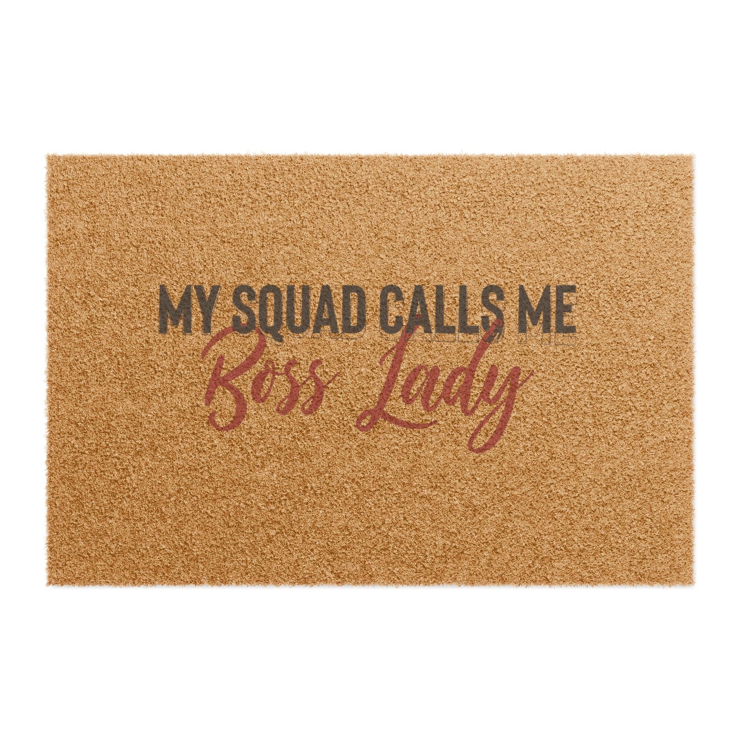 My Squad Calls Me Boss Lady - Doormat - Warning: May Talk Shop