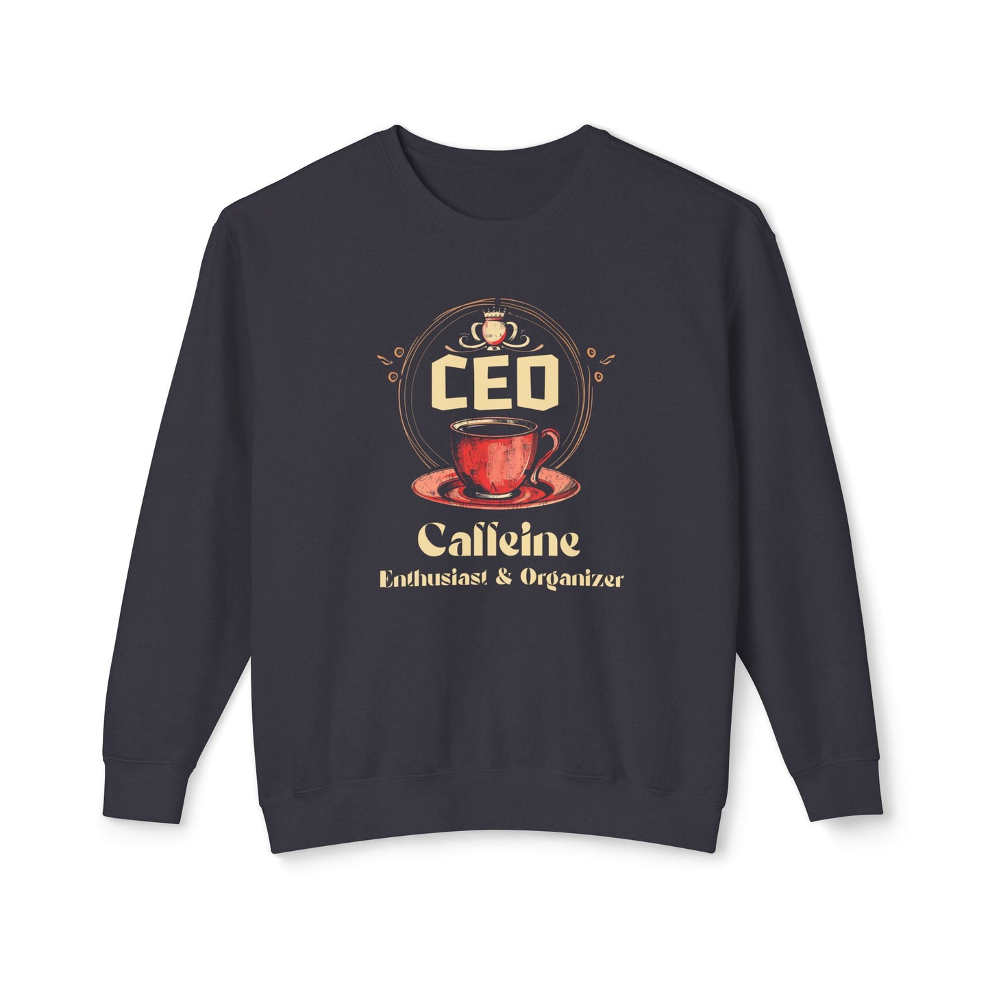 CEO - Caffeine Enthusiast & Organizer - Unisex Lightweight Crewneck Sweatshirt