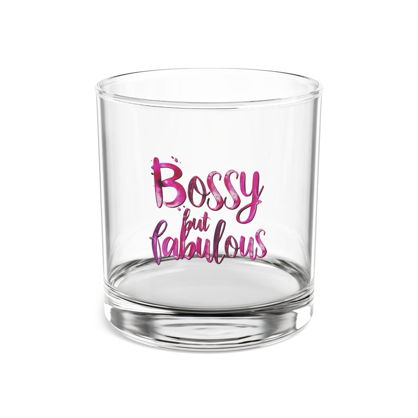 Bossy But Fabulous - Rocks Glass, 10oz