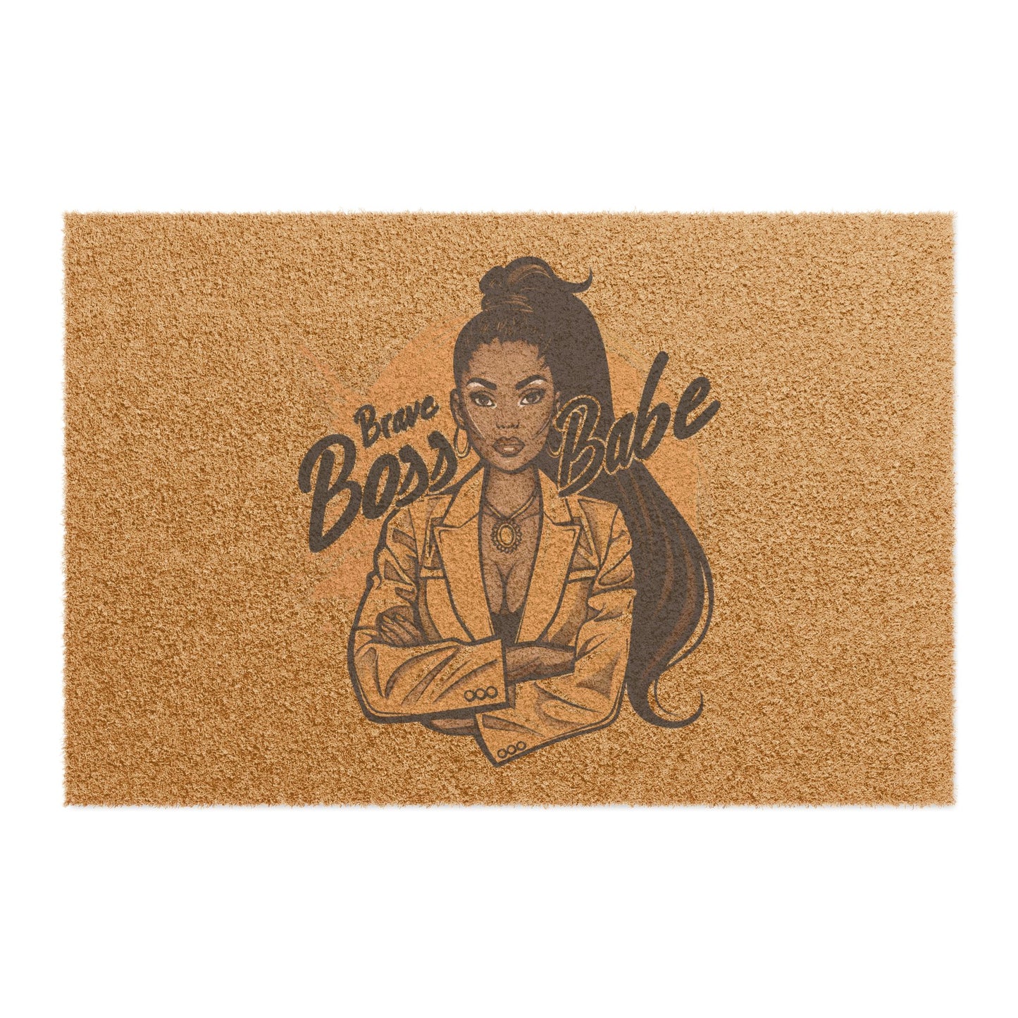 Brave Boss Babe - Doormat - Wipe Your Heels, Not Your Ambition