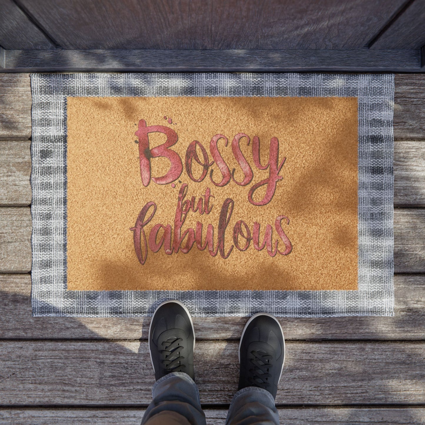 Bossy But Fabulous - Doormat - Welcome to My Empire
