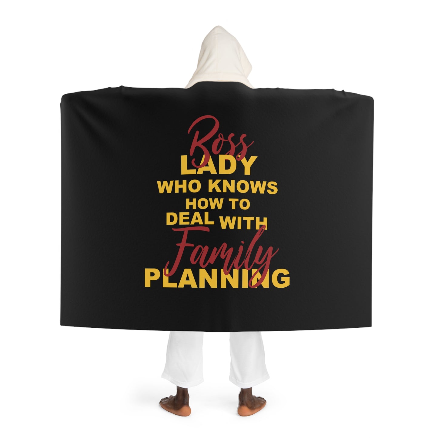 Boss Lady How Knows How To Deal With Family Planning - Hooded Sherpa Fleece Blanket