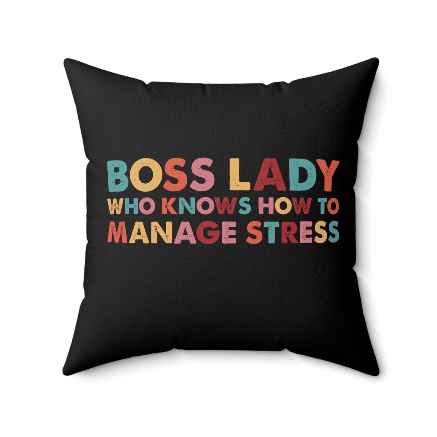 Paying My Own Way - Boss Lady Who Knows How To Deal With Manage Stress - Square Pillow