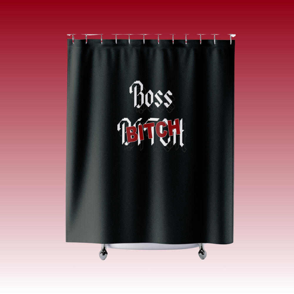 My Daily Dose of Liquid Logic - Boss Bitch - Shower Curtains
