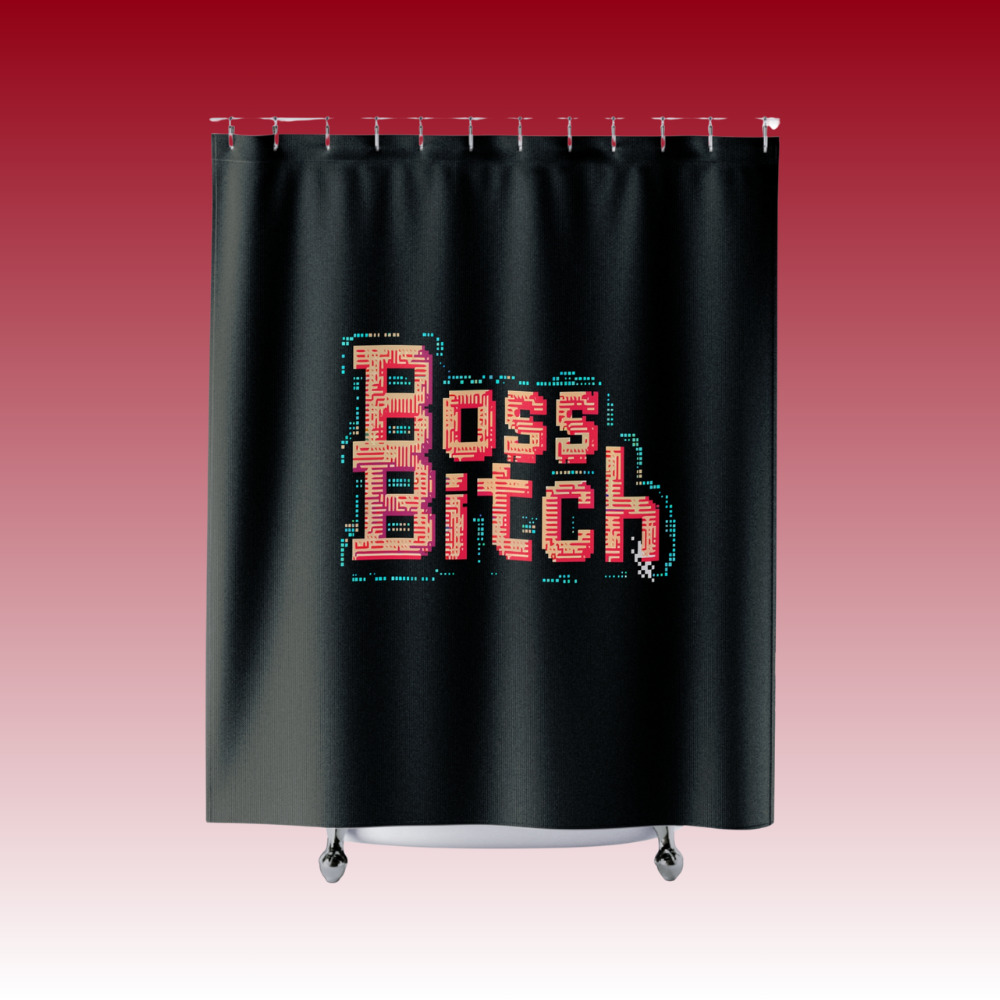 Turning Water into My Power Source - Boss Bitch - Shower Curtains