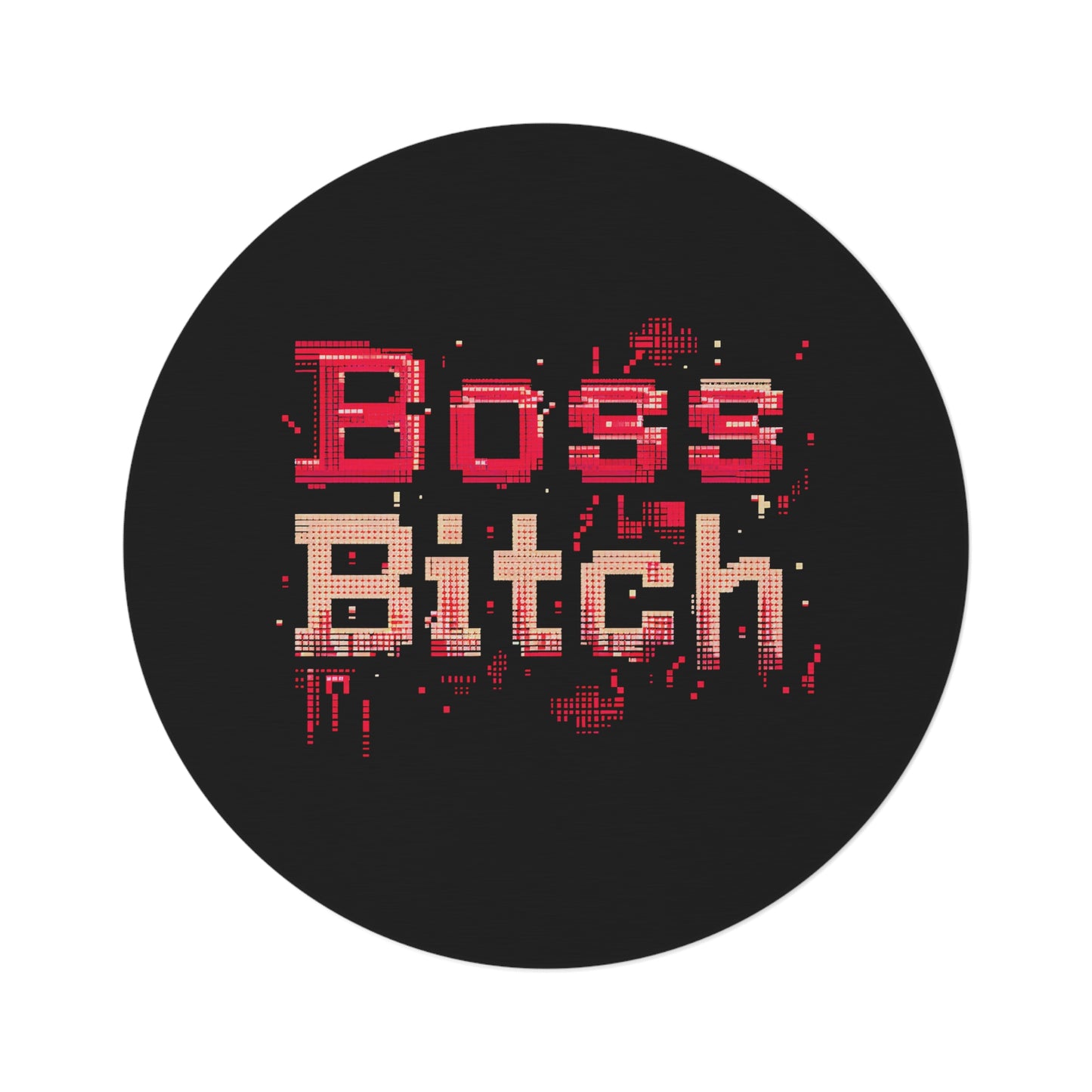 Boss Bitch 8Bit Font - Round Rug - don’t do boring décor