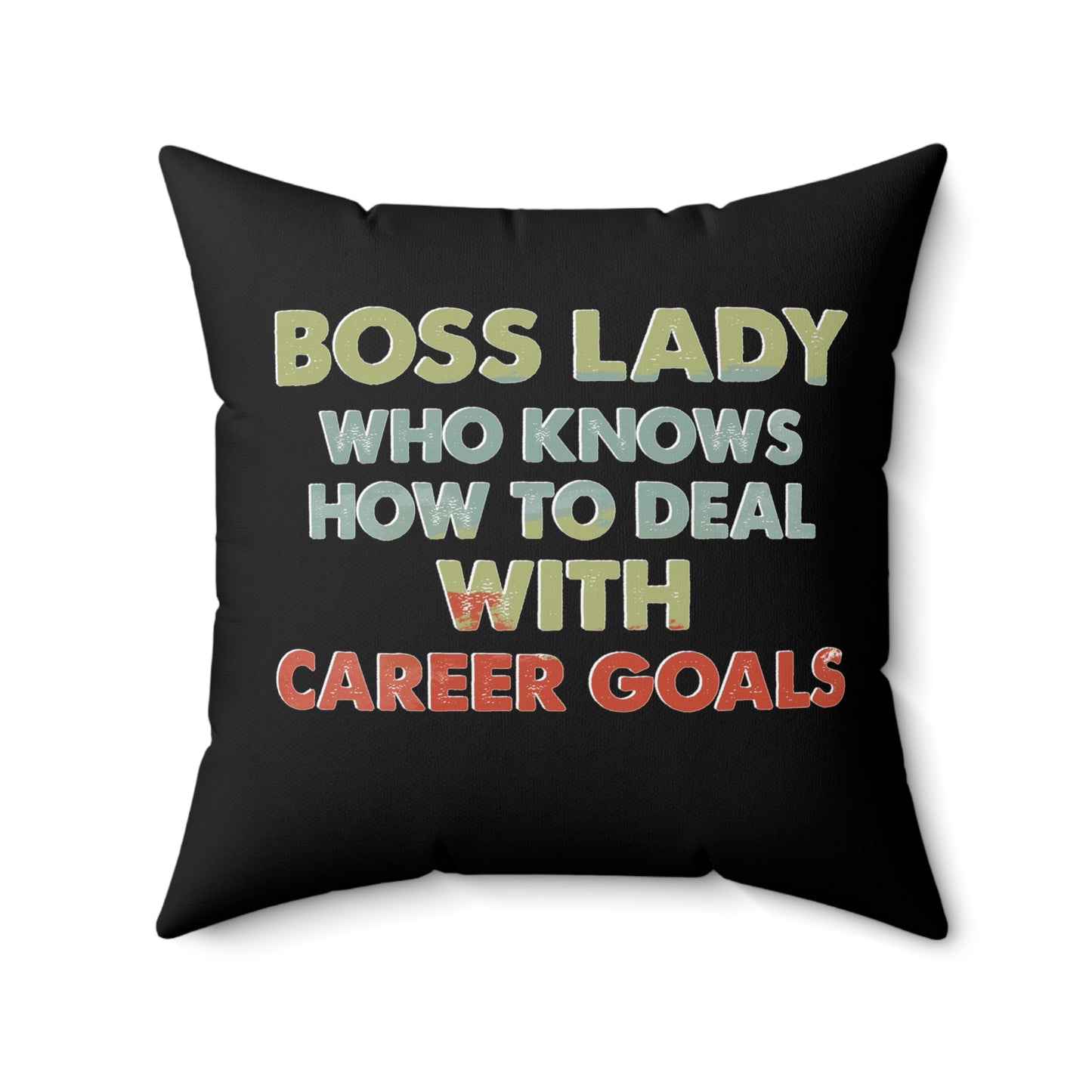 Nobody's Plan but Mine - Boss Lady Who Knows How To Deal With Career Goals - Square Pillow