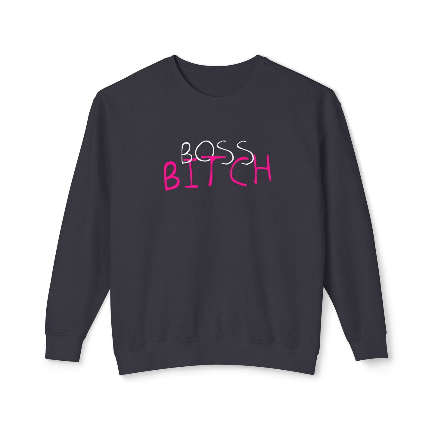 Boss Bitch - Unisex Lightweight Crewneck Sweatshirt