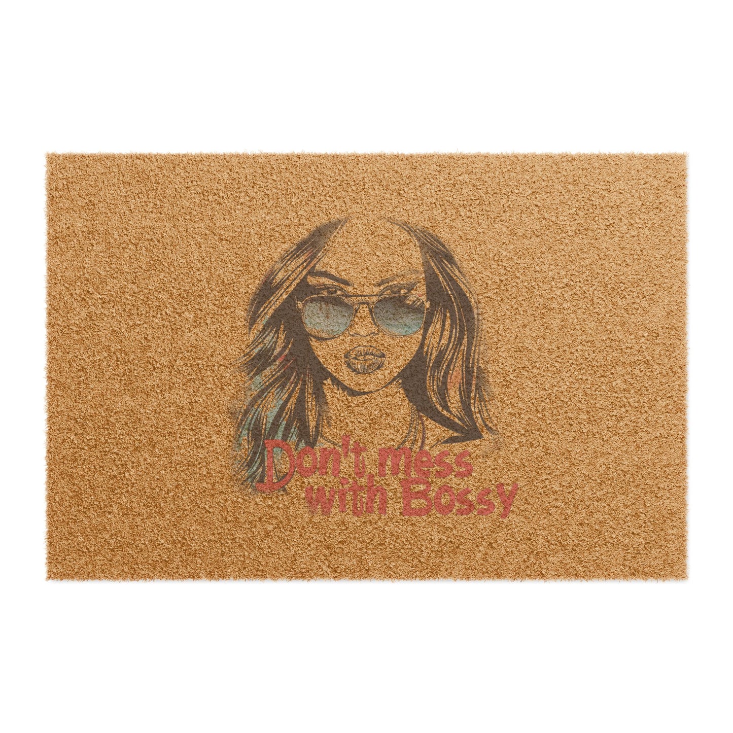 Don't Mess With Bossy - Doormat - Chaos Coordinator Lives Here