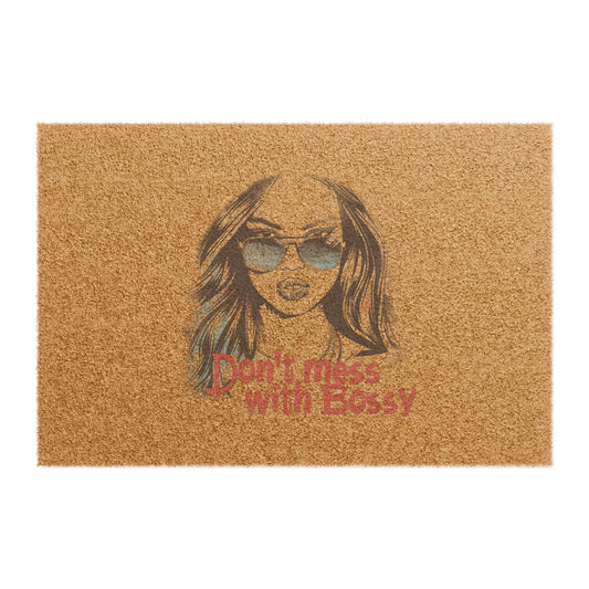Don't Mess With Bossy - Doormat - Chaos Coordinator Lives Here