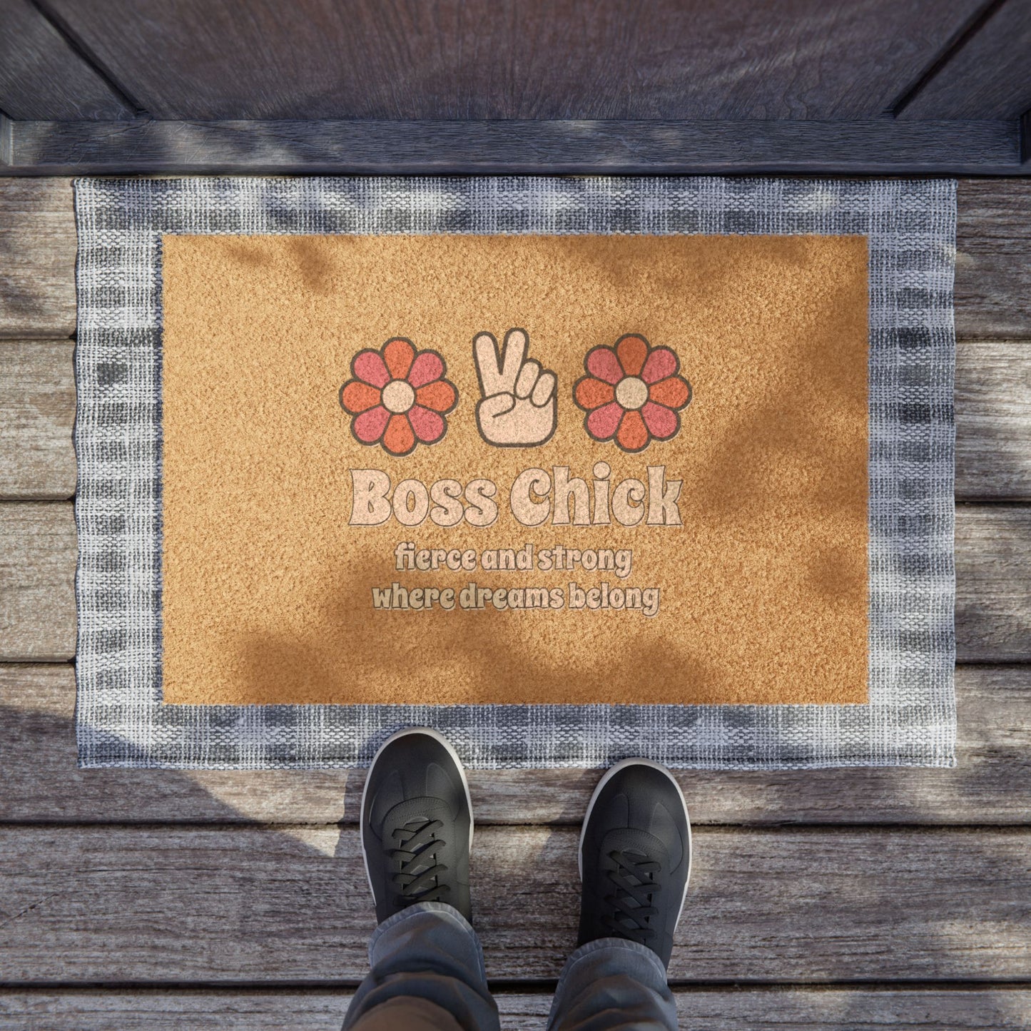 Boss Chick - Fierce And Strong Where Dreams Belong - Doormat