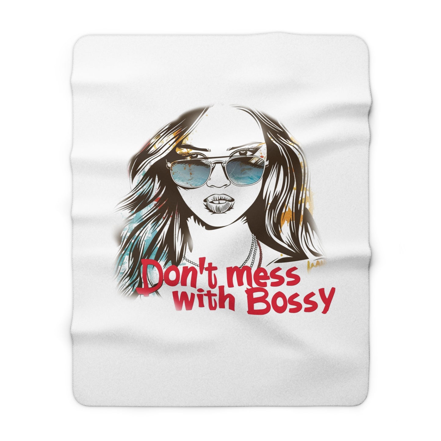 Don't Mess With Bossy - Sherpa Fleece Blanket