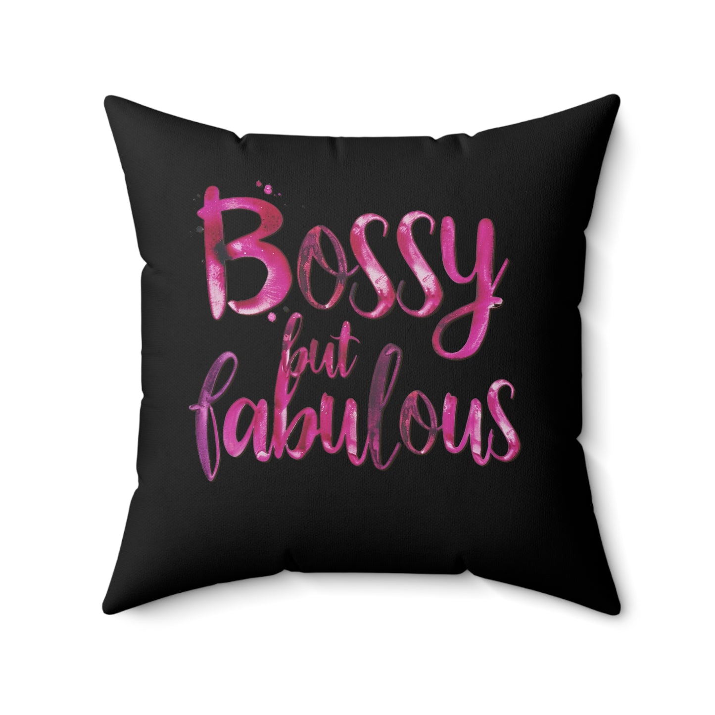 No Permission Needed - Bossy But Fabulous - Square Pillow