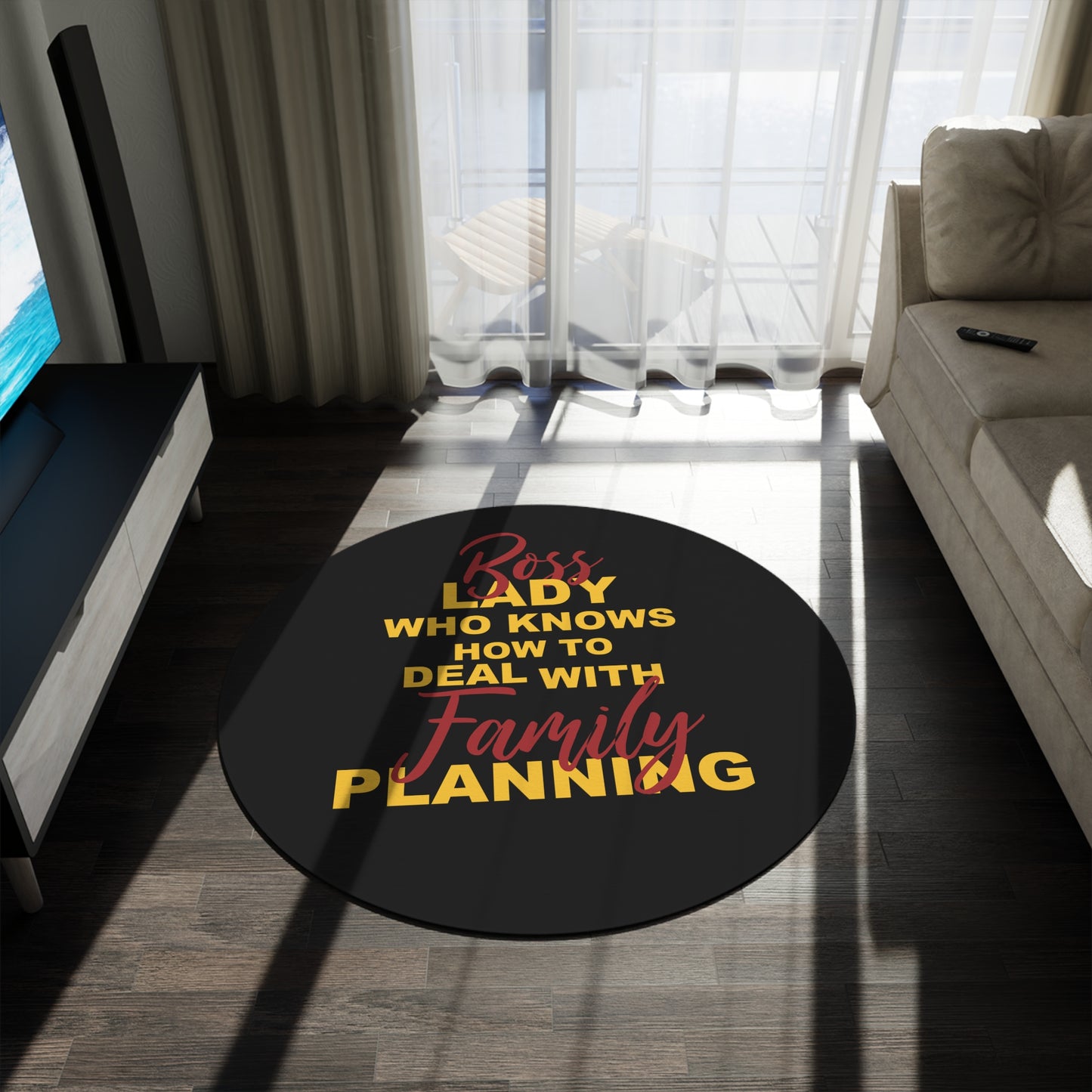 Boss Lady Who Knows How To Deal With Family Planning - Round Rug