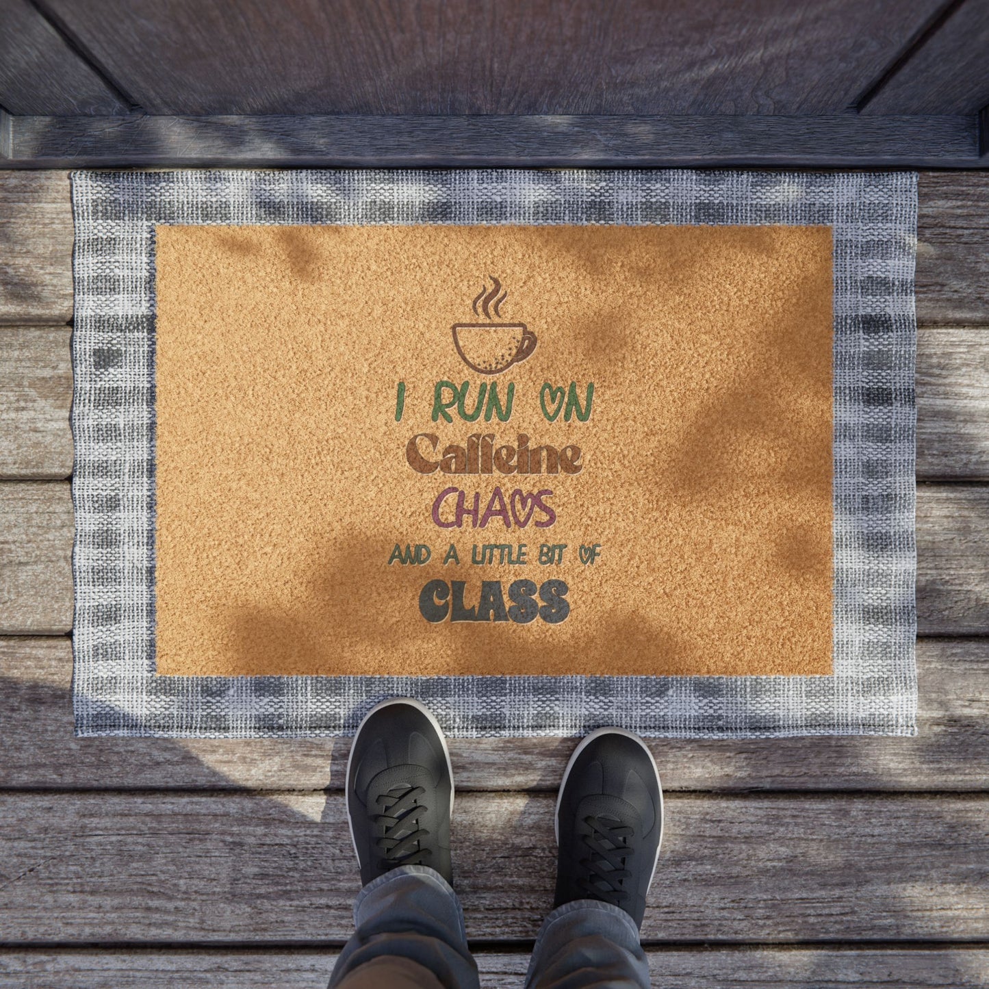 I Run On Caffeine Chaos And A Little Bit Of Class - Doormat