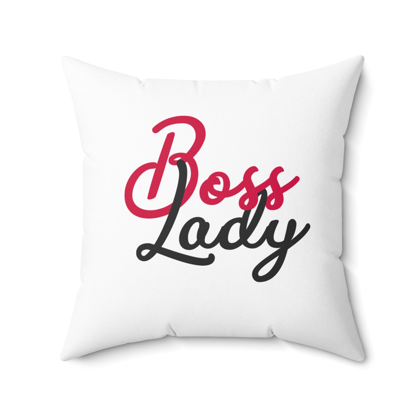 Independent and Thriving - Boss Lady - Square Pillow