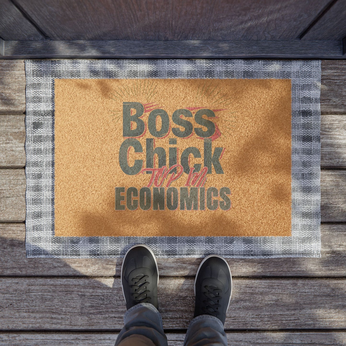 Boss Chick Top In Economics - Doormat - Welcome (ish). Now Wipe Your Feet