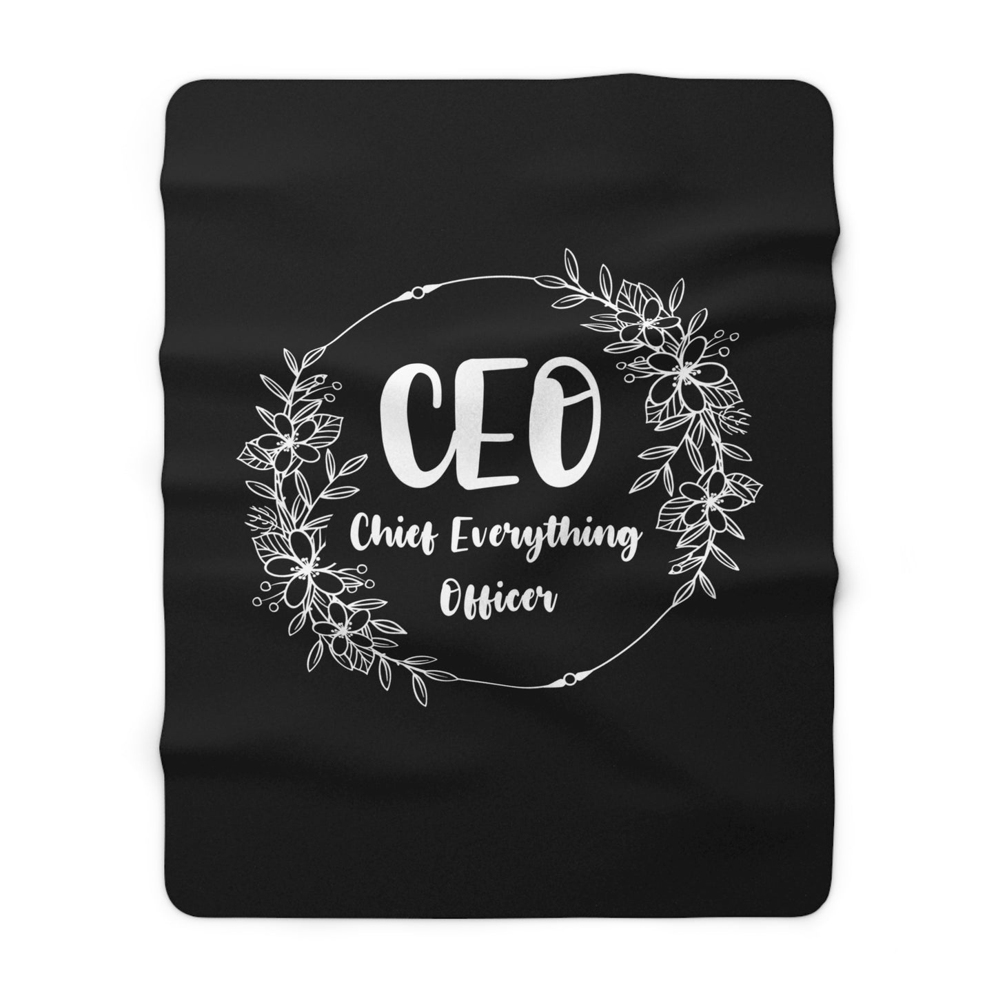 CEO - Chief Everything Officer - Sherpa Fleece Blanket
