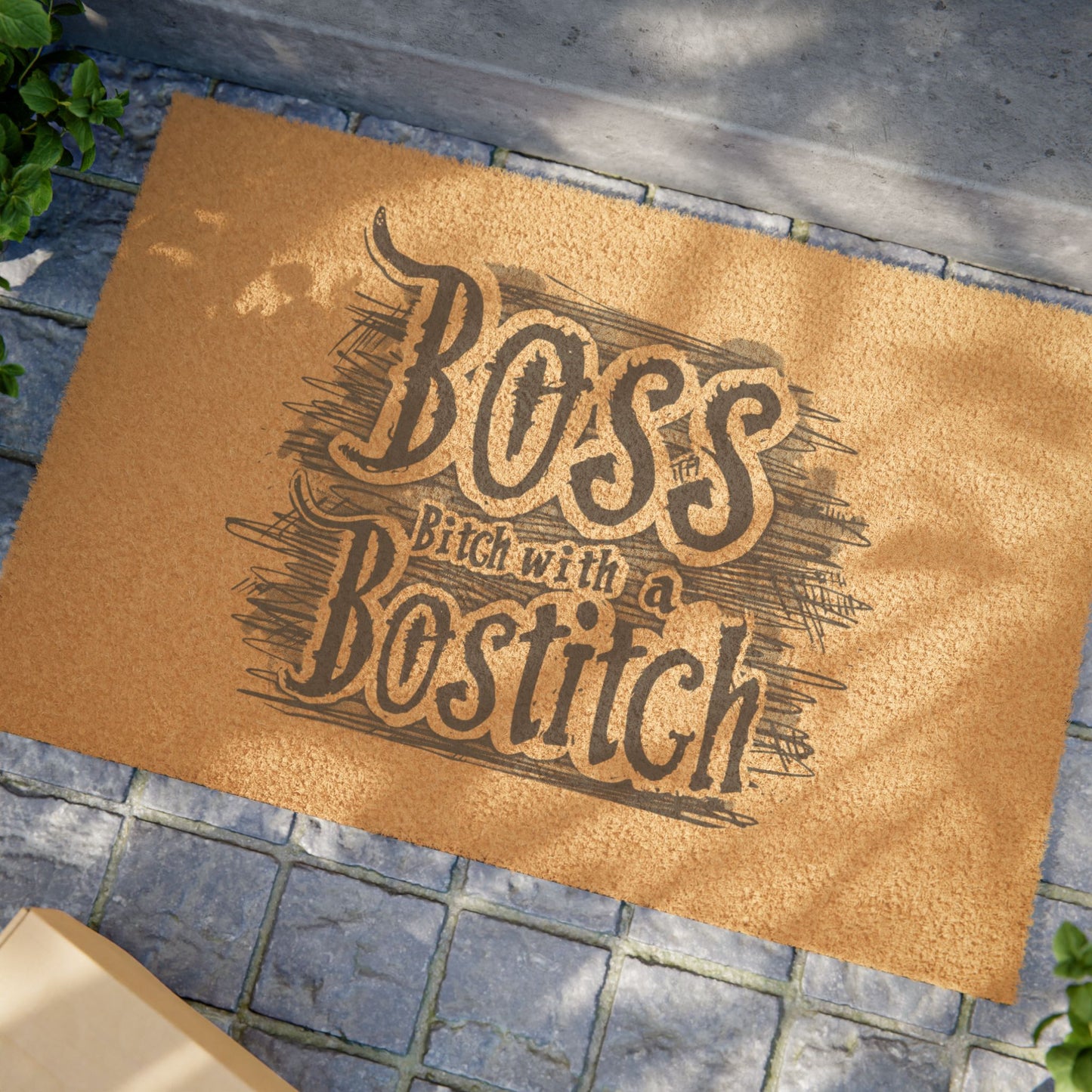 Boss Bitch With A Bostitch - Doormat - Enter If You Dare (to Track Mud)
