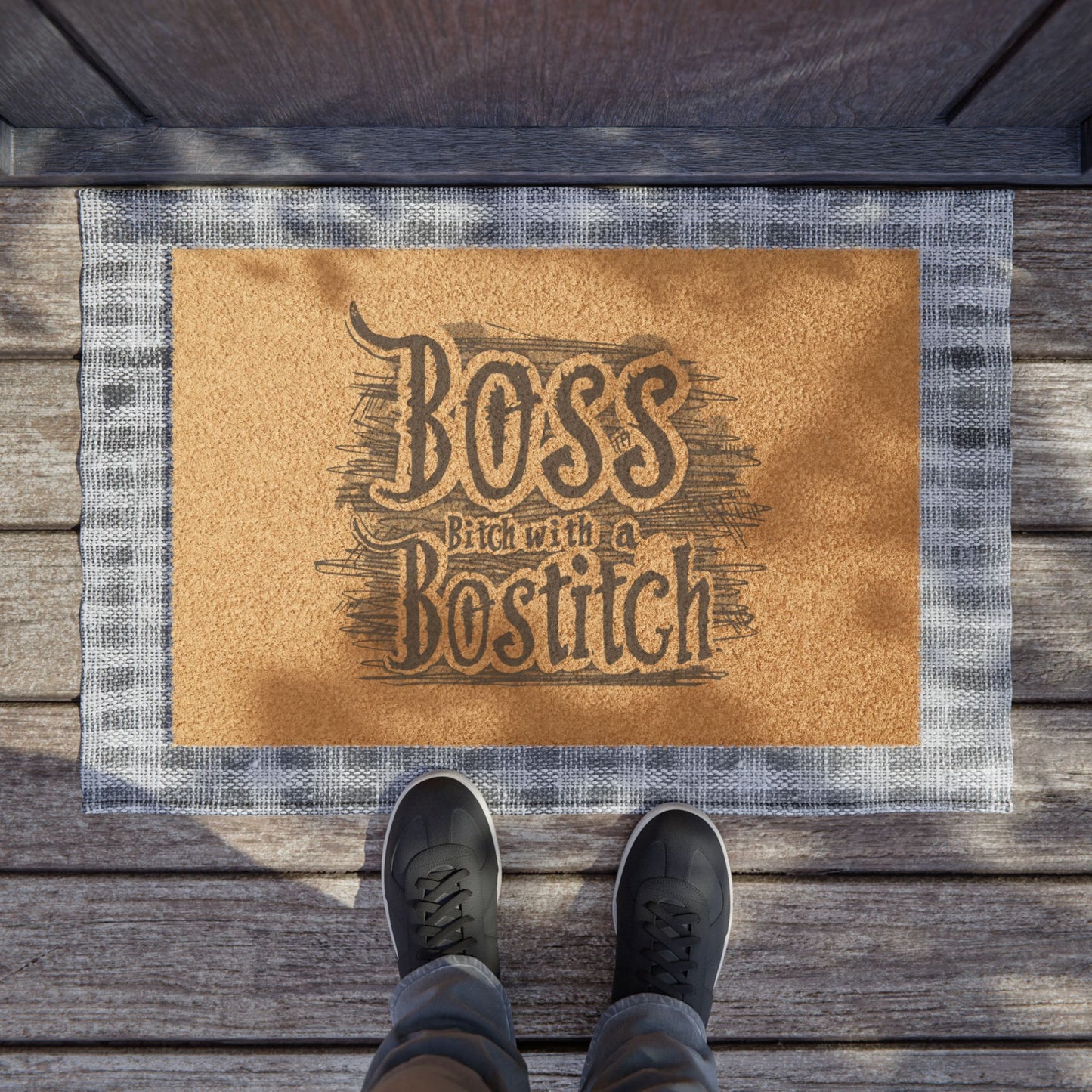 Boss Bitch With A Bostitch - Doormat - Enter If You Dare (to Track Mud)