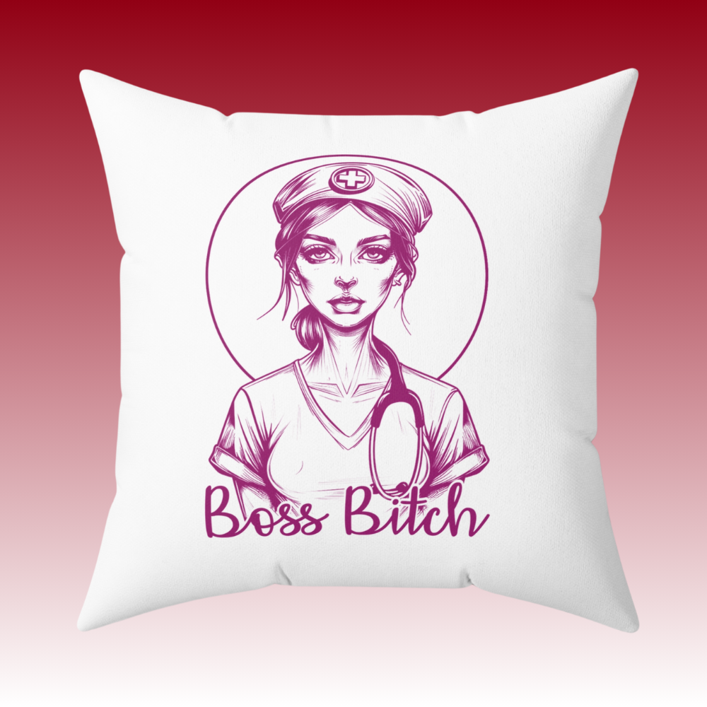 Proud of My Hustle - Boss Bitch Nurse - Square Pillow