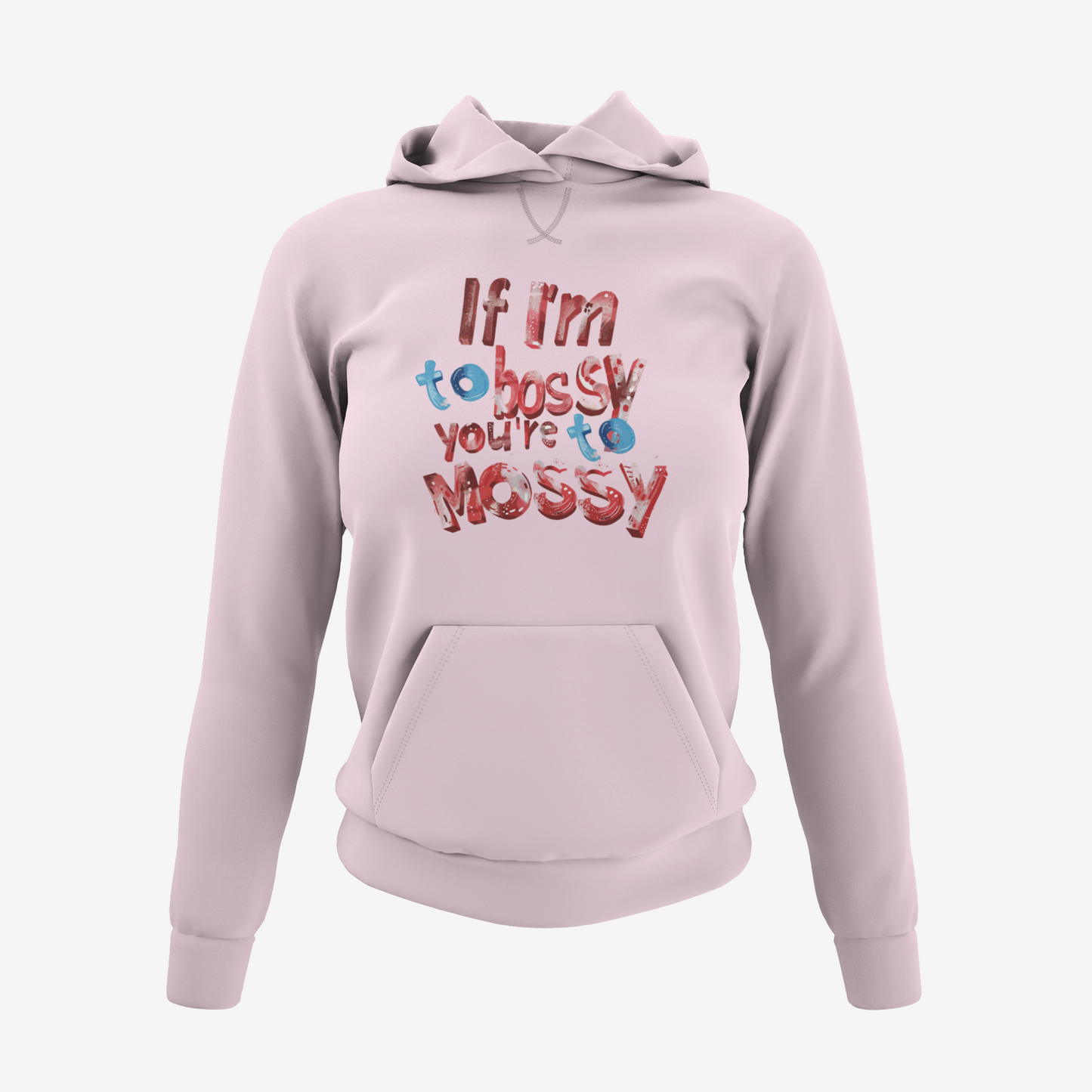 Bossy Mossy Hoodie