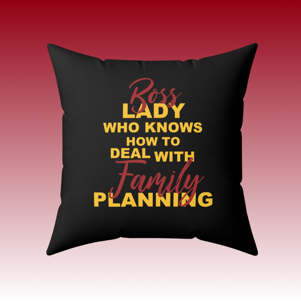Own Your Path - Boss Lady Who Knows How To Deal With Family Planning - Square Pillow