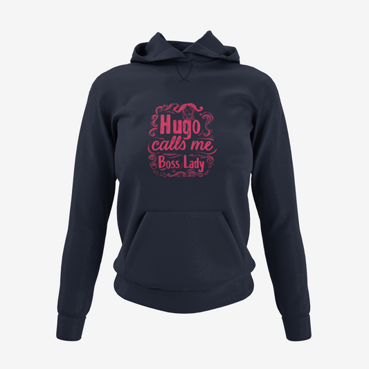 Hugo calls me Boss Lady Hoodie