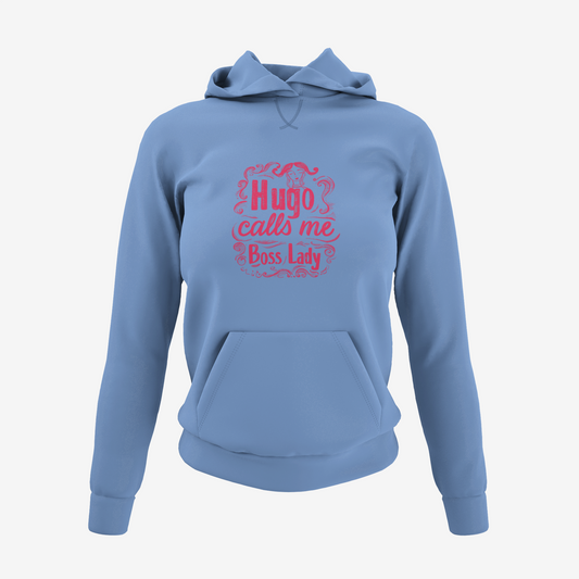 Hugo calls me Boss Lady Hoodie