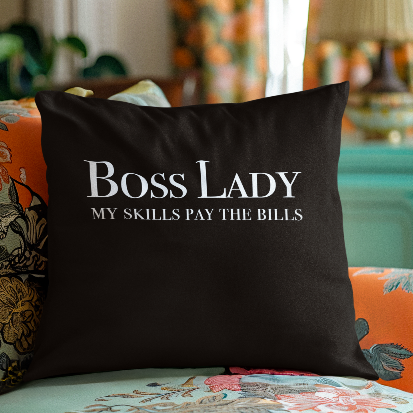 Living My Way - Boss Lady My Skills Pay The Bills - Square Pillow