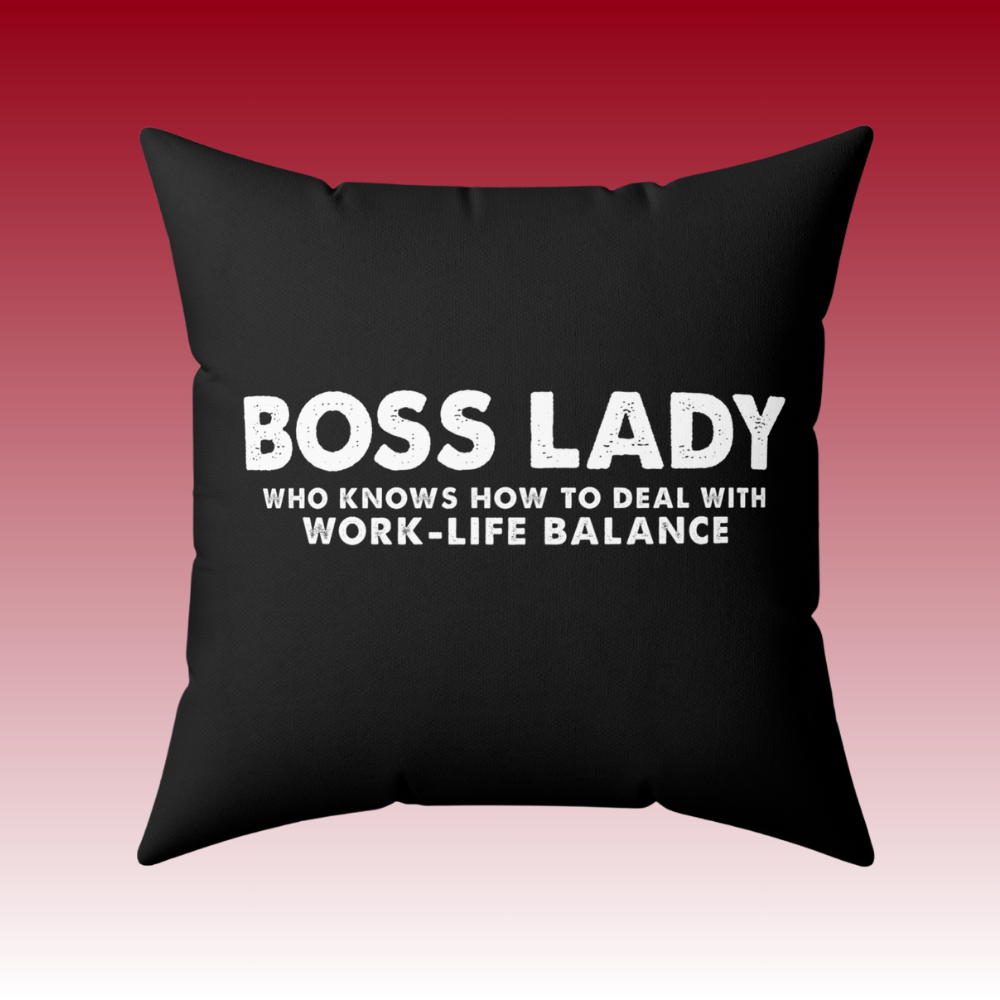 Powered by Ambition - Boss Lady Who Knows How To Deal With Work-Life Balance - Square Pillow