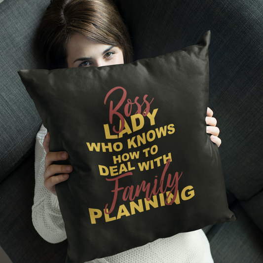 Own Your Path - Boss Lady Who Knows How To Deal With Family Planning - Square Pillow